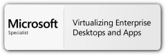 Microsoft Specialist: Virtualizing Enterprise Desktops & Apps