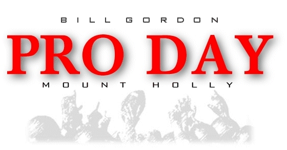 Bill Gordon Mt. Holly Pro Day